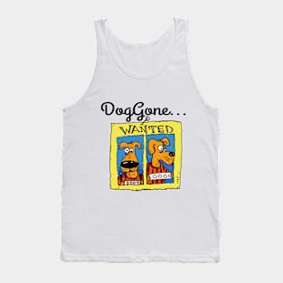 DogGone... Tank Top